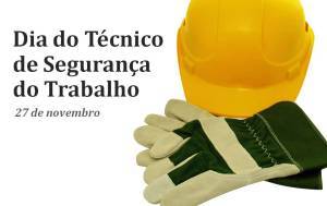 NOSSA HOMENAGEM AO DIA DO TÉCNICO DE SEGURANÇA DO TRABALHO!